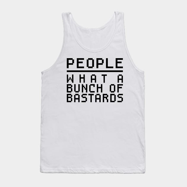 Bunch of Bastards Tank Top by Geeks With Sundries